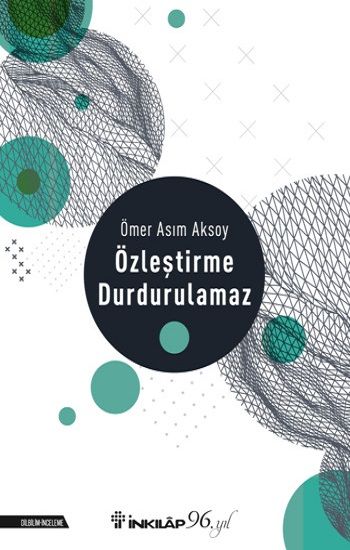 Özleştirme Durdurulamaz - İnkılap Kitabevi Kitap