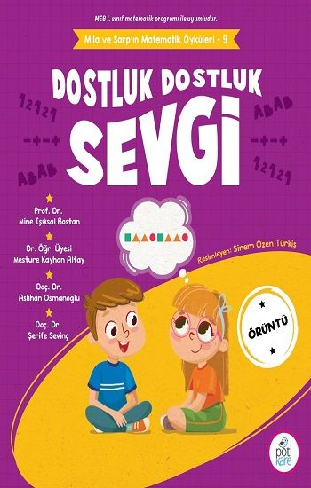 Dostluk Dostluk Sevgi - Mila ve Sarp’ın Matematik Öyküleri - 9 - Pötikare Yayıncılık Kitap