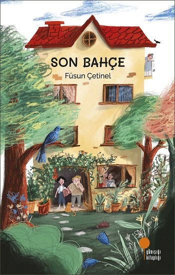 Son Bahçe - Günışığı Kitaplığı Kitap