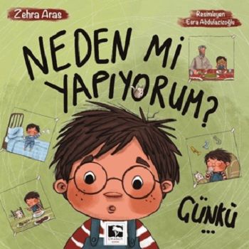 Neden Mi Yapıyorum? Çünkü... - Çınaraltı Yayınları Kitap
