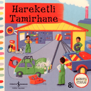 Hareketli Tamirhane - İş Bankası Kültür Yayınları Kitap