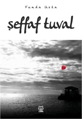 Şeffaf Tuval - Luna Yayınları Kitap