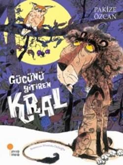 Gücünü Yitiren Kral - Günışığı Kitaplığı Kitap