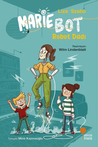 Marie Bot - Robot Dadı - Günışığı Kitaplığı Kitap