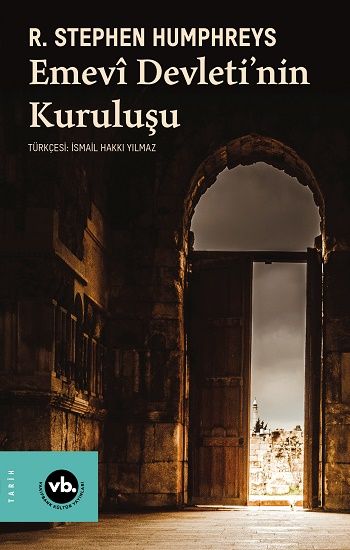 Emevi Devletinin Kuruluşu - Vakıfbank Kültür Yayınları Kitap
