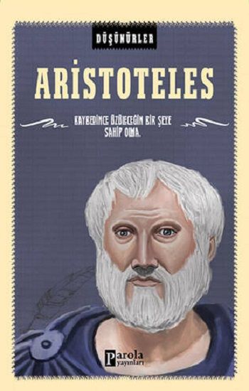 Aristoteles -Düşünürler - Parola Yayınları Kitap