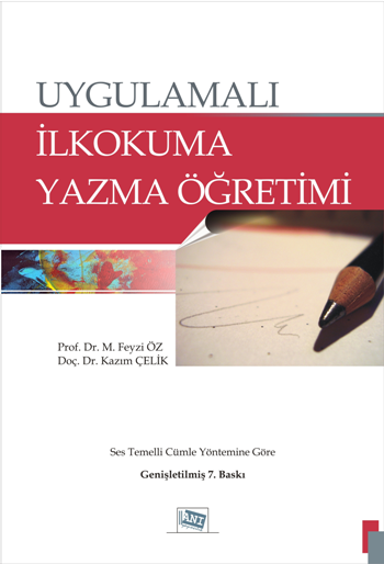 Uygulamalı İlkokuma Yazma Öğretimi - Anı Yayıncılık Kitap