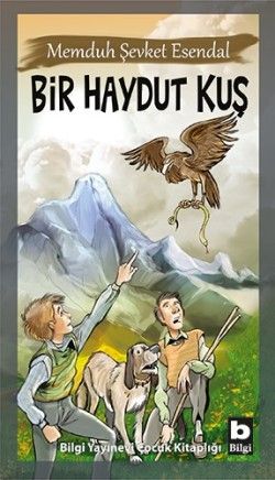 Bir Haydut Kuş - Bilgi Yayınevi Çocuk Kitap