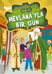Mevlana’yla Bir Gün - Mustafa Orakçı, 6 - 12 Yaş Kitapları Türkçe kitap kapağı