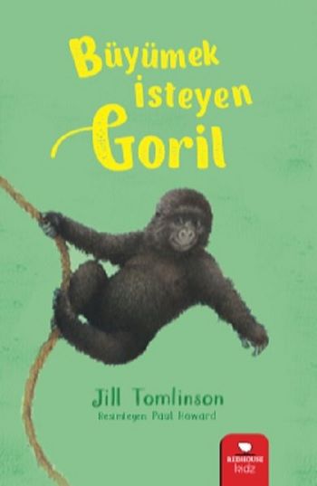 Büyümek İsteyen Goril - Redhouse Kidz Yayınları Kitap