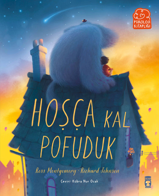 Hoşça Kal Pofuduk - Timaş Çocuk Kitap