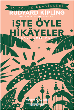 İşte Öyle Hikayeler (Kısaltılmış Metin) 100 Temel Eser - İş Bankası Kültür Yayınları Kitap
