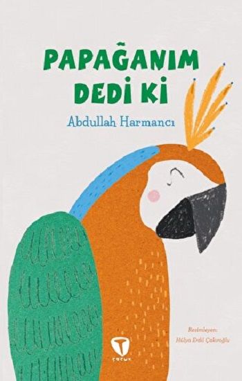 Papağanım Dedi Ki - Turkuvaz Kitap Kitap