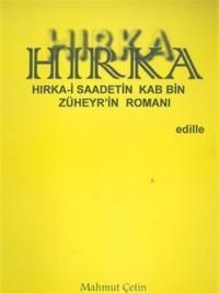 Hırka: Hırka-i Saadetin Kab Bin Züheyr’in Romanı - Edille Kitap