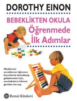 Bebeklikten Okula Öğrenmede İlk Adımlar - Remzi Kitabevi Kitap