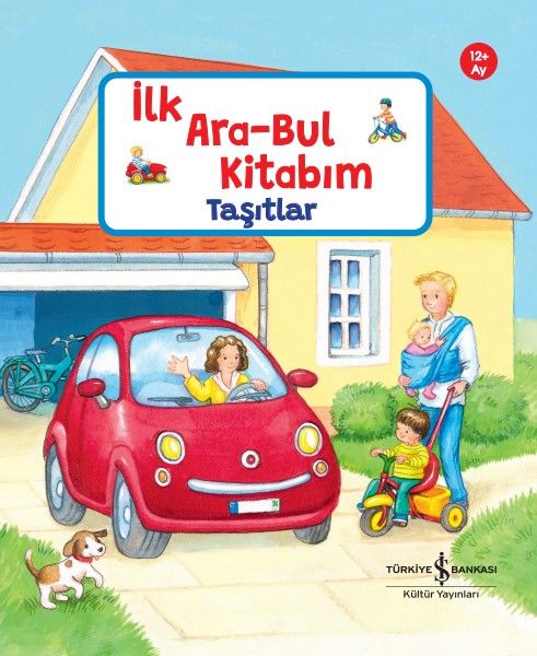 Taşıtlar – İlk Ara-Bul Kitabım (Ciltli) - İş Bankası Kültür Yayınları Kitap