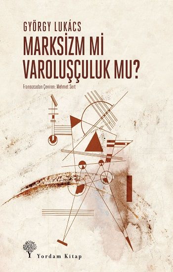 Marksizm mi Varoluşçuluk mu? - Yordam Kitap Kitap