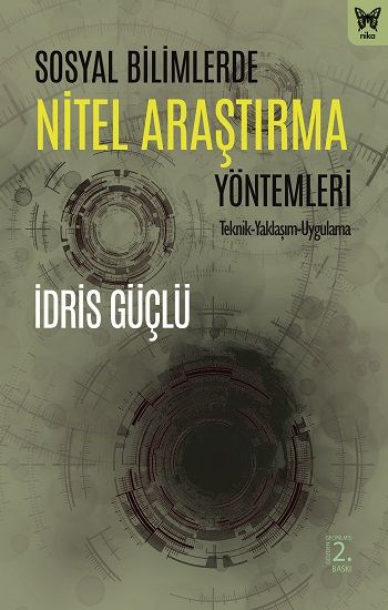 Sosyal Bilimlerde Nitel Araştırma Yöntemleri - Nika Yayınevi Kitap