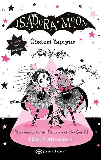 Isadora Moon 9 - Gösteri Yapıyor - Epsilon Yayınları Kitap