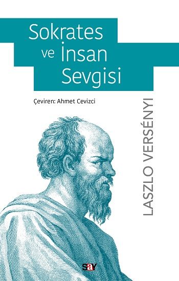 Sokrates ve İnsan Sevgisi - Say Yayınları Kitap