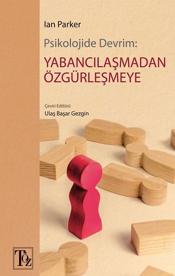 Psikolojide Devrim: Yabancılaşmadan Özgürleşmeye - Töz Yayınları Kitap