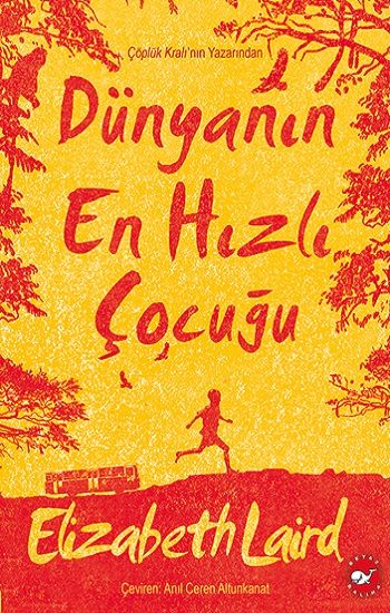 Dünyanın En Hızlı Çocuğu - Beyaz Balina Yayınları Kitap