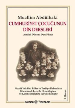 Cumhuriyet Çocuğunun Din Dersleri - Kaynak Yayınları Kitap