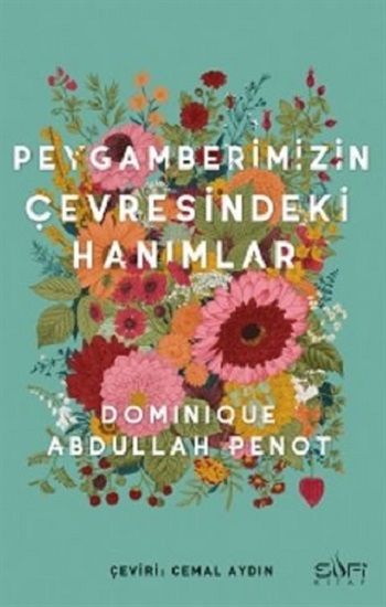 Peygamberimizin Çevresindeki Hanımlar - Sufi Kitap Kitap
