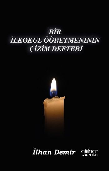 Bir ilkokul Öğretmeninin Çizim Defteri - Gülnar Yayınları Kitap
