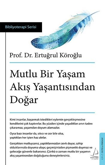 Mutlu Bir Yaşam Akış Yaşantısından Doğar - Destek Yayınları Kitap