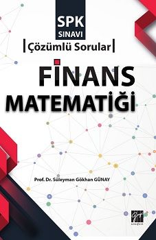 SPK Sınavı Finans Matematiği Çözümlü Sorular - Gazi Kitabevi - Sınav Kitapları Kitap