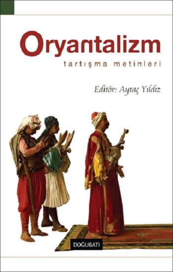 Oryantalizm Tartışma Metinleri - Aytaç Yıldız, Genel Sosyoloji Türkçe kitap kapağı