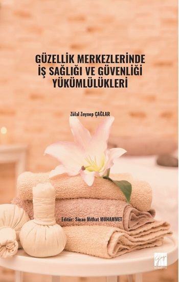 Güzellik Merkezlerinde İş Sağlığı ve Güvenliği Yükümlülükleri - Gazi Kitabevi Kitap