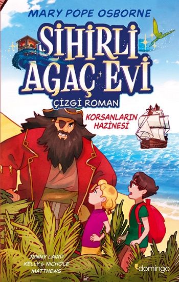 Sihirli Ağaç Evi -Çizgi Roman- 4: Korsanların Hazinesi - Domingo Yayınevi Kitap
