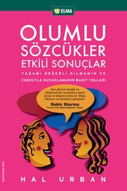 Olumlu Sözcükler Etkili Sonuçlar - Hal Urban, Kişisel Gelişim Türkçe kitap kapağı