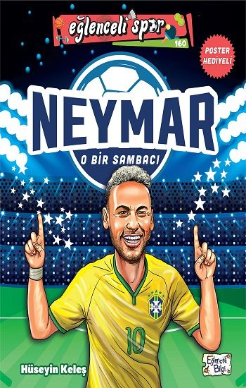 Neymar - O Bir Sambacı - Eğlenceli Bilgi Yayınları Kitap