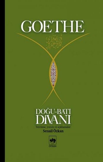 Doğu - Batı Divanı (Ciltli) Johann Wolfgang von Goethe Türkçe kitap kapağı