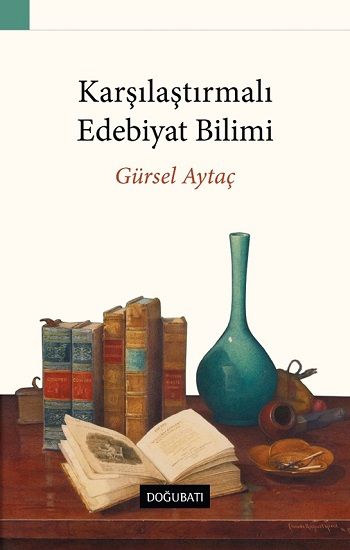 Karşılaştırmalı Edebiyat Bilimi - Doğu Batı Yayınları Kitap