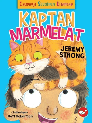 Okumayı Sevdiren Kitaplar - Kaptan Marmelat - Beyaz Balina Yayınları Kitap