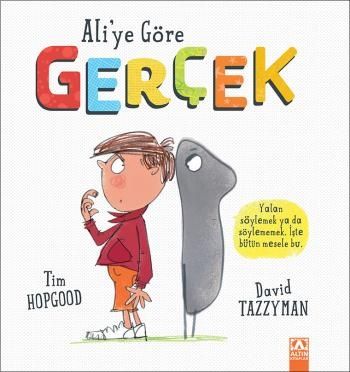 Ali'ye Göre Gerçek - Altın Kitaplar - Çocuk Kitapları Kitap