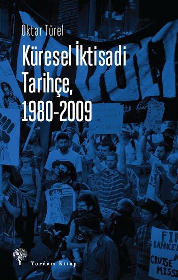 Küresel İktisadi Tarihçe, 1980-2009 - Yordam Kitap Kitap