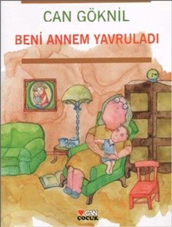 Beni Annem Yavruladı - Can Çocuk Yayınları Kitap