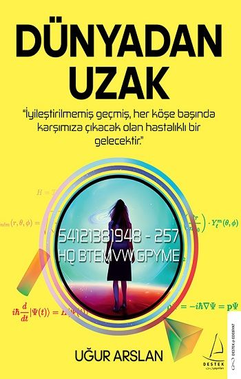 Dünyadan Uzak - Destek Yayınları Kitap