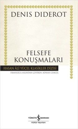 Felsefe Konuşmaları - İş Bankası Kültür Yayınları Kitap