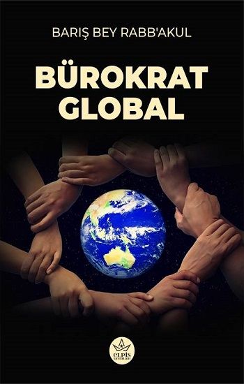 Bürokrat Global - Elpis Yayınları Kitap