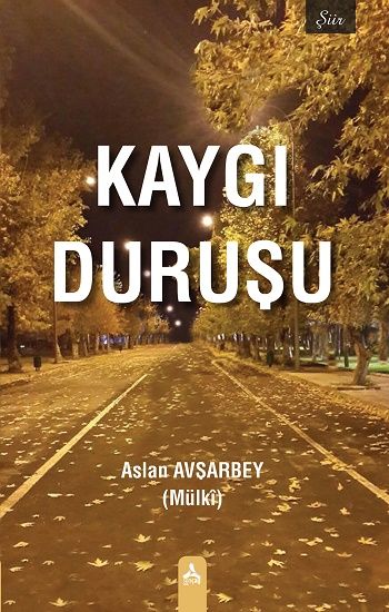 Kaygı Duruşu - Sonçağ Kitap