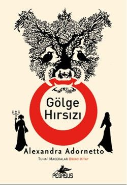 Tuhaf Maceralar 1: Gölge Hırsızı - Pegasus Yayınları Kitap
