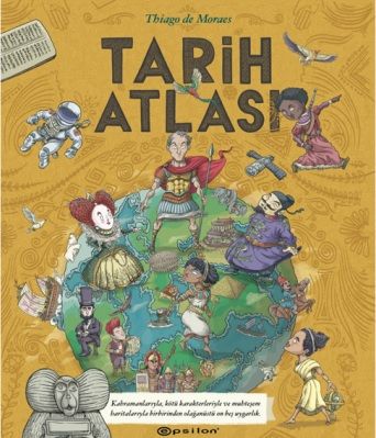 Tarih Atlası (Ciltli) - Epsilon Yayınları Kitap