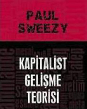 Kapitalist Gelişme Teorisi - Kalkedon Yayıncılık Kitap