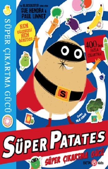 Süper Patates Süper Çıkartma Gücü - Beta Kids Kitap
